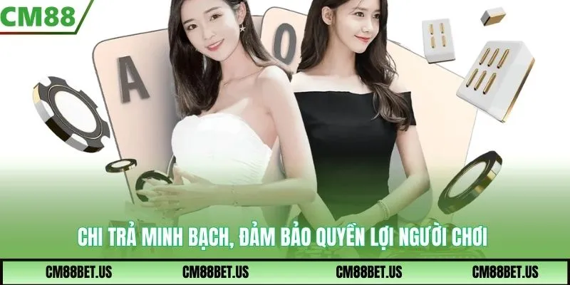 Chi trả minh bạch, đảm bảo quyền lợi người chơi